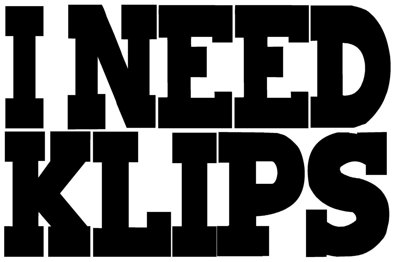 I Need Klips