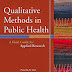 Qualitative Methods in Public Health: A Field Guide for Applied Research - Free Ebook Download