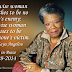 Rest in Peace Maya Angelou