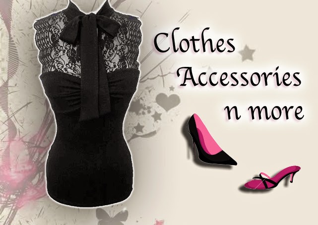 Clothes Accessories and More