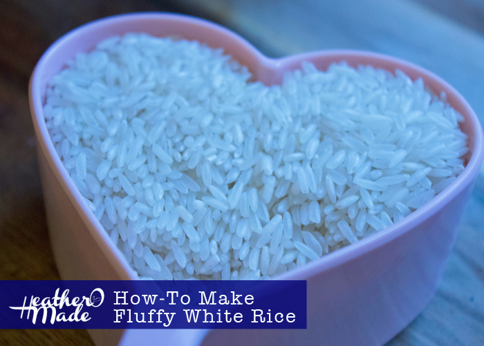 Heather O Made HowTo Make Fluffy White Rice