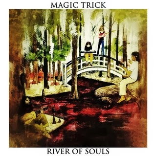 vous écoutez quoi à l\'instant - Page 14 Magic+Trick+River+Of+Souls