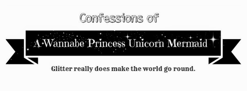 Confessions of a Wannabe Princess Unicorn Mermaid