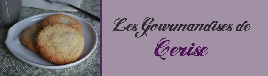 Les gourmandises de Cerise