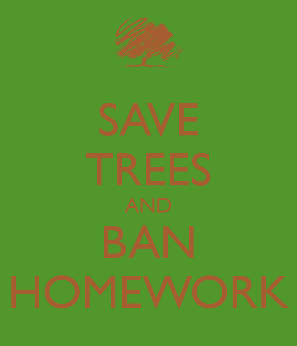 For banning homework