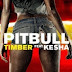 ฟังเพลงดูเนื้อเพลง Timber (Feat.Ke$ha) ศิลปิน : Pitbull  แคชช่า (Ke$ha)  อัลบั้ม : Single Timber (Feat.Ke$ha)  ประเภท : Pop/Dance