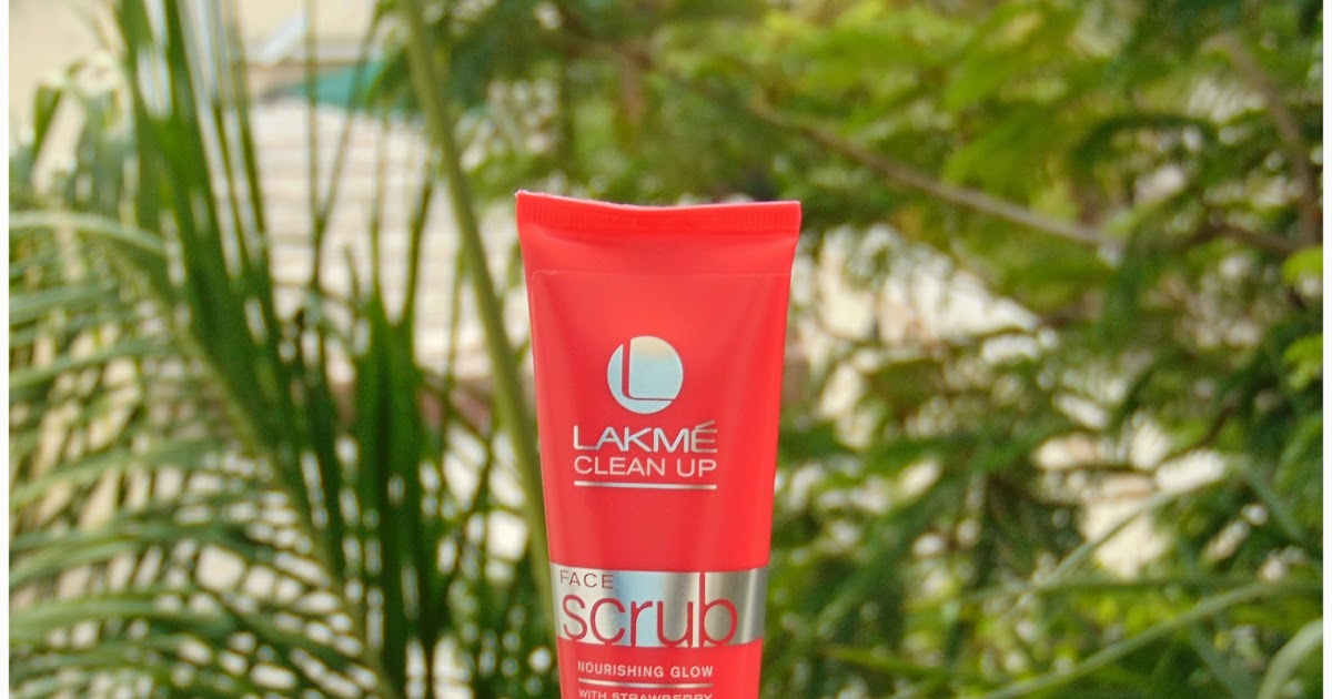Review: Lakme Clean Up Face Scrub Nourishing Glow With Strawberry Extracts : Boost Of Fruity Freshness!