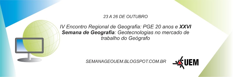 IV Encontro Regional de Geografia: PGE 20 anos e XXVI Semana de Geografia 