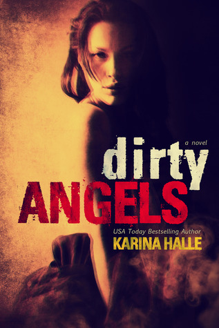 Review: Dirty Angels by Karina Halle