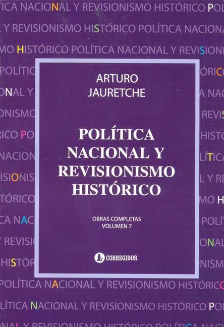 Politica Nacional y Revisionismo Historico