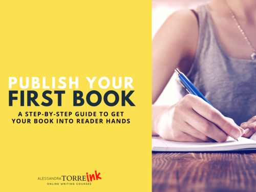 How to Publish Your Novel By Alessandra Torre Ink