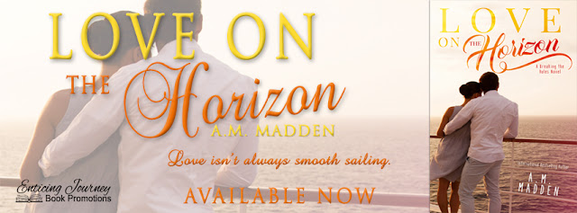 Love on the Horizon by A.M. Madden Release Blitz + Giveaway