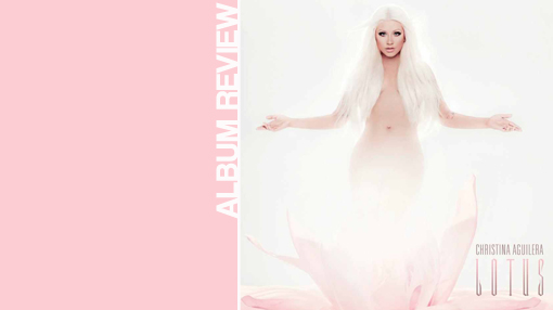 Album review: Christina Aguilera - Lotus | randomjpop.blogspot.co.uk Album review: Christina Aguilera - Lotus | randomjpop.blogspot