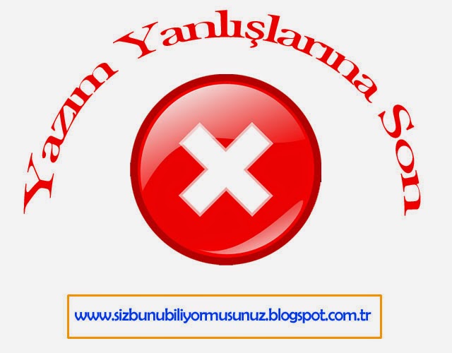 Yazımı Karıştırılan Türkçe Kelimeler ~ Siz Bunu Biliyor Musunuz