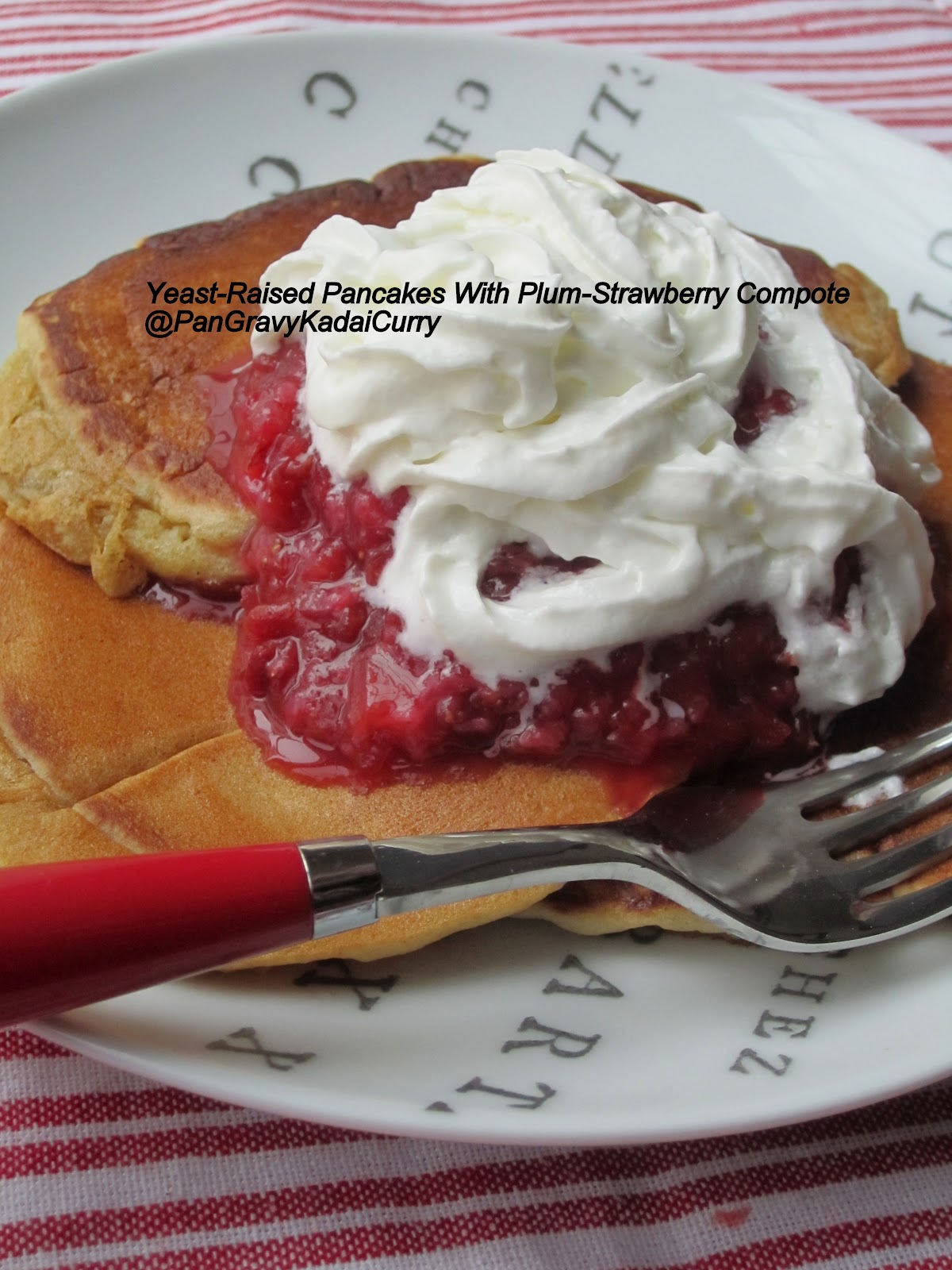 Pan Gravy Kadai Curry Eggless "Yeast Raised" Pancakes With Plum