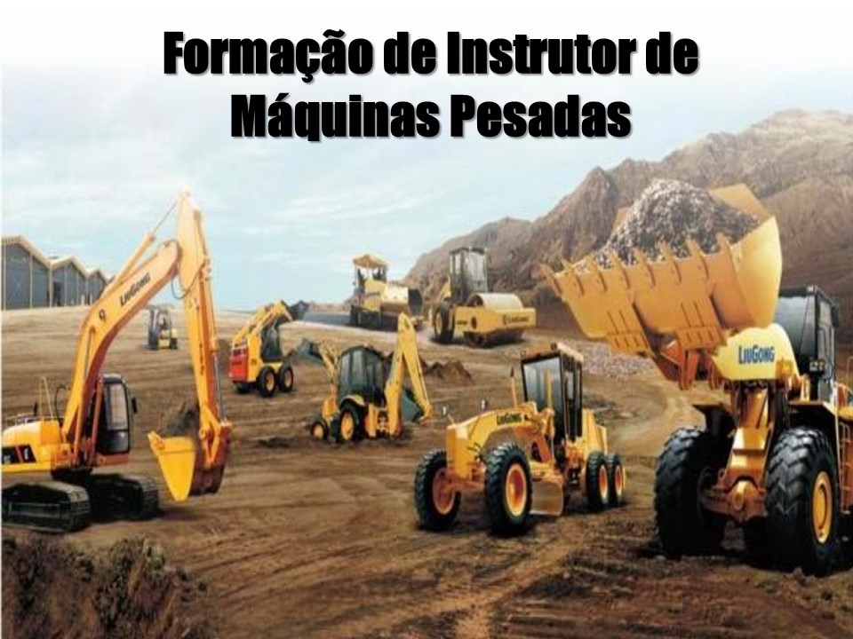 Formação de Instrutor de Operadores de Máquinas e Equipamentos