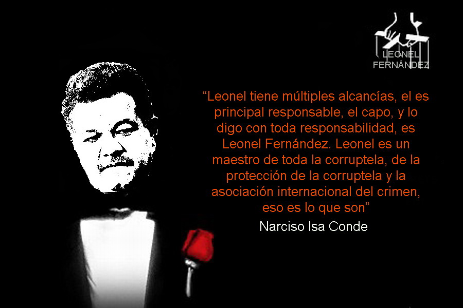 El verdadero capo es Leonel Fernández DESDE LA REPÚBLICA DOMINICANA