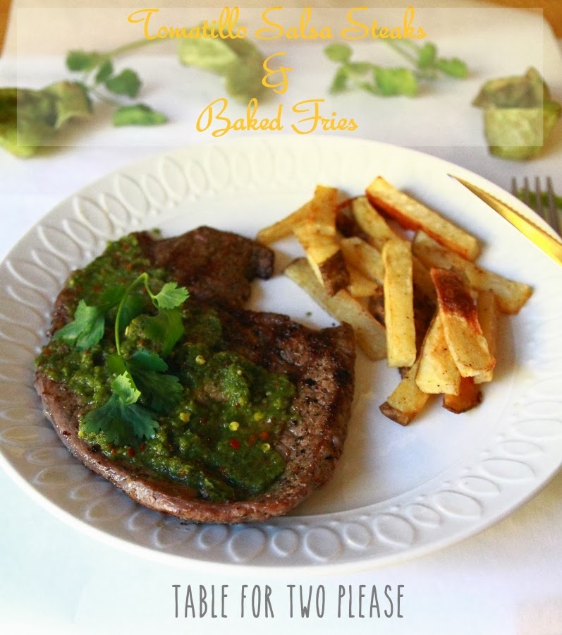 Table for Two, please? Tomatillo Salsa Steaks