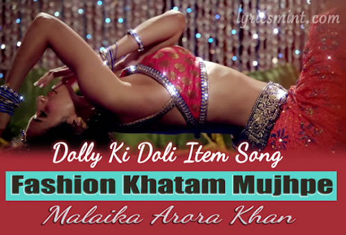 Fashion Khatam Mujhpe - Dolly Ki Doli (2015) Fashion Khatam Mujhpe - Dolly Ki Doli (2015)