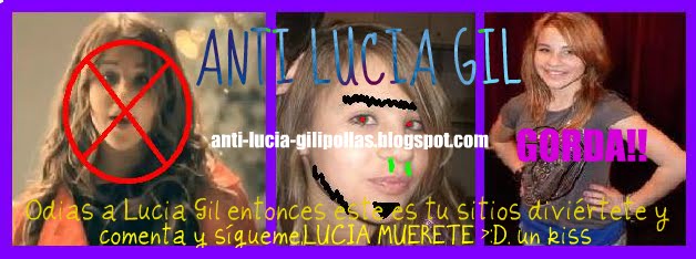 ☆ Anti-Lucia Gil ☆