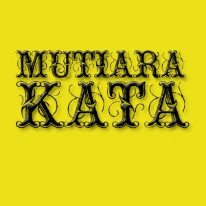 kata kata mutiara,kata mutiara yang berkesan,kata yang berkesan