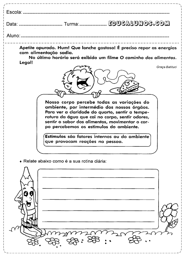 Relacione o texto com sua rotina diária