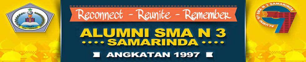 Alumni SMA N 3 Samarinda - Angkatan 1997