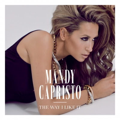 Mandy+Capristo+-+The+Way+I+Like+It.jpg