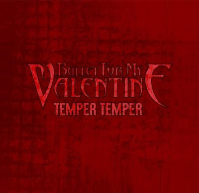 Bullet For My Valentine - Temper Temper Lyrics