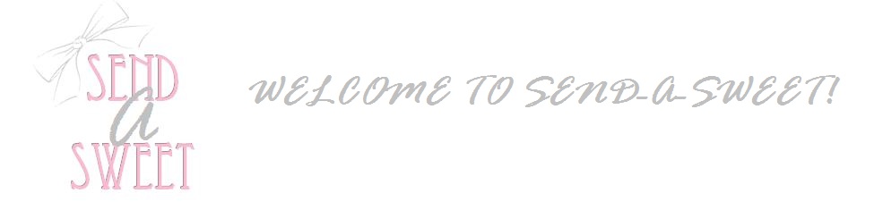 <center>Welcome to Send-A-Sweet</center>