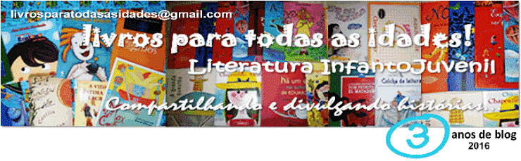 Livros para todas as idades! Literatura Infantojuvenil