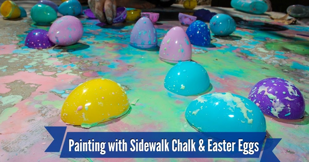 Sidewalk Chalk Paint & Plastic Easter Egg Play So Here's My Life...