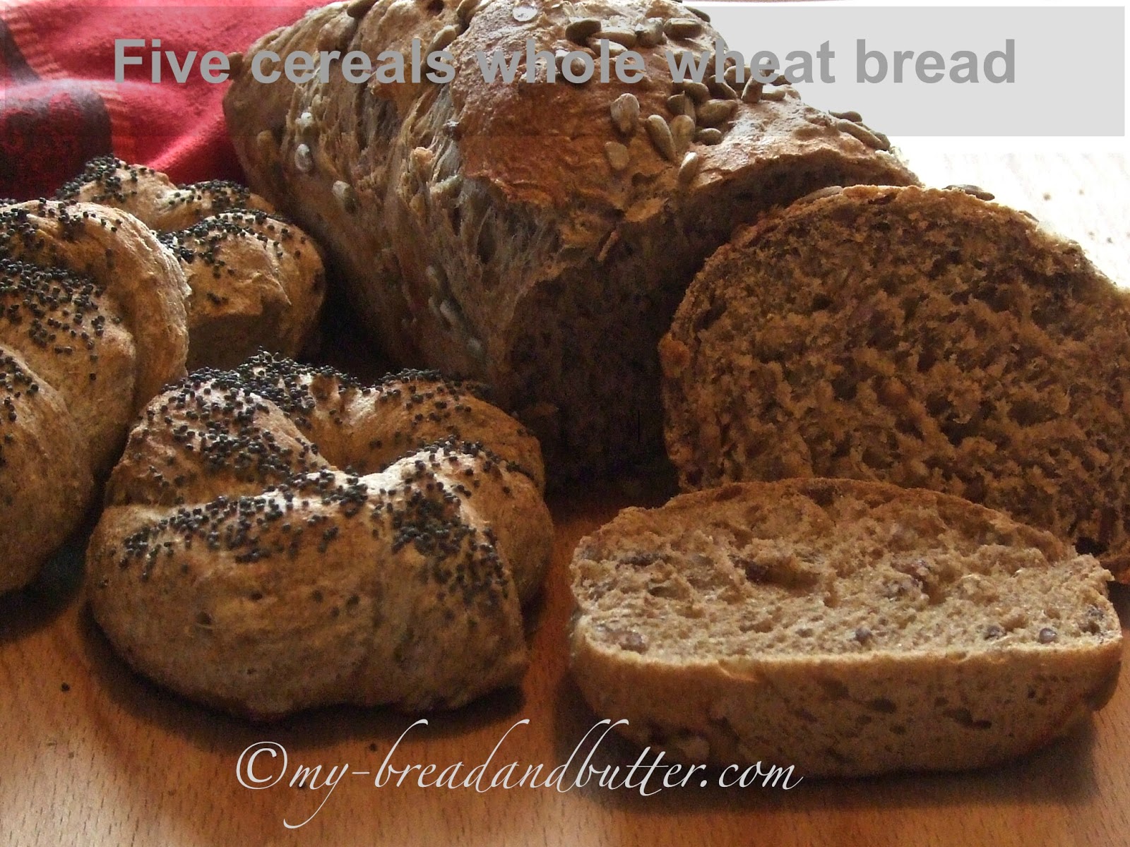 Bread and Butter.... Five cereals whole wheat bread!!!