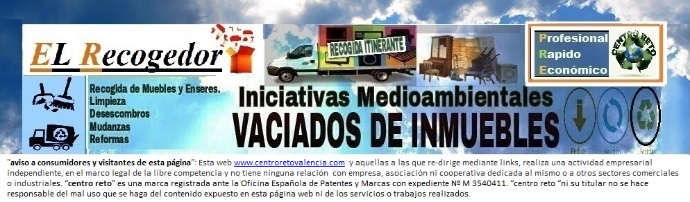 RECOGIDA DE MUEBLES Y VACIADOS VALENCIA