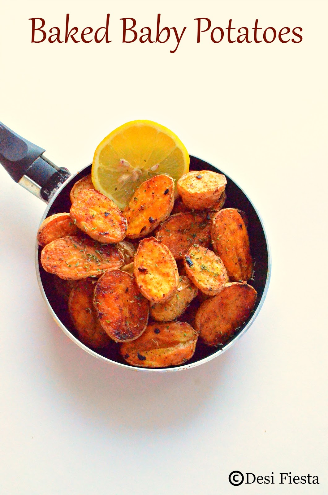 Desi Fiesta Baked Baby Potatoes Recipe Oven Roasted Baby Potatoes