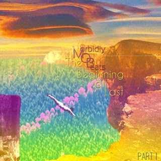 'The Beginning At Last' (Morbidly-o-Beats) 'The Beginning At Last' (Morbidly-o-Beats)