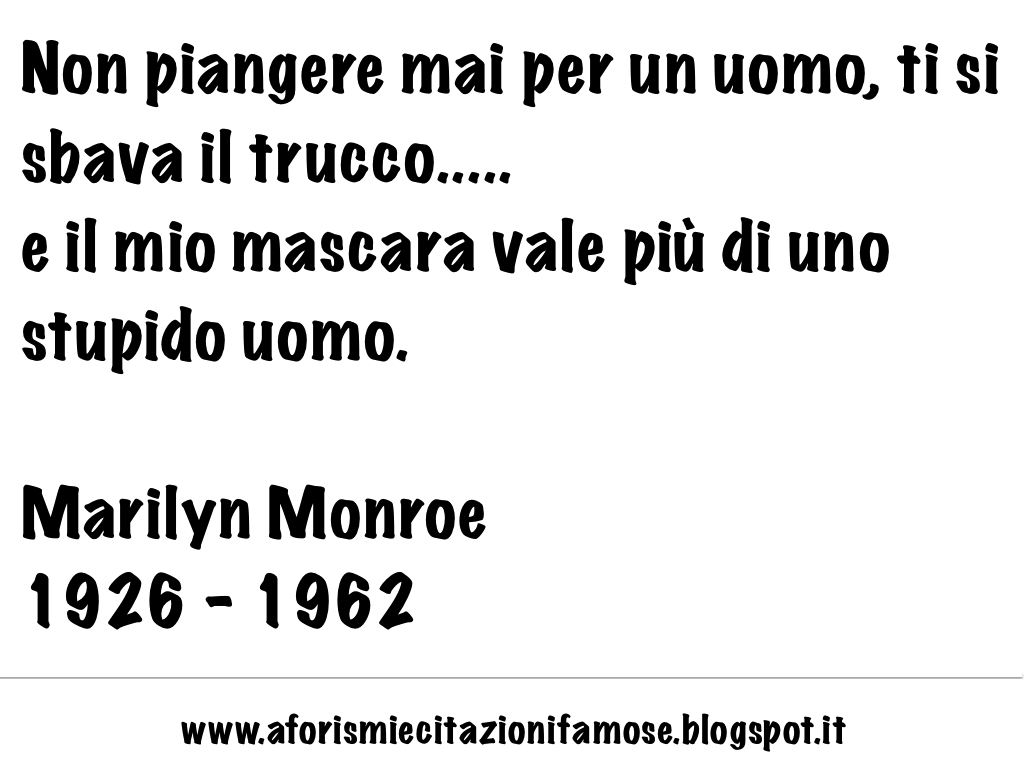Aforismi E Citazioni Famose Citazione Bella Marilyn Monroe