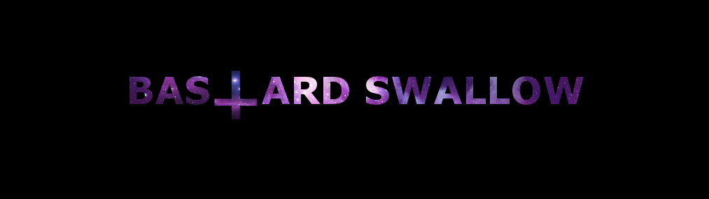 BASTARD SWALLOW