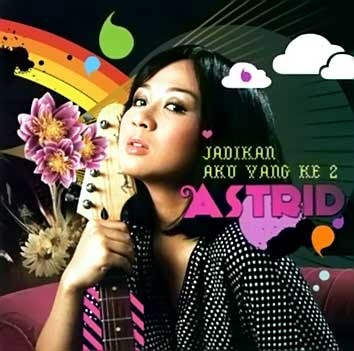 Astrid - Jadikan Aku Yang Kedua ( Full Album 2007 ) Astrid - Jadikan Aku Yang Kedua ( Full Album 2007 )