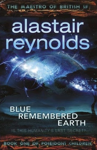 Blue Remembered Earth Alastair Reynolds