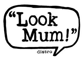 "Look Mum!" distro