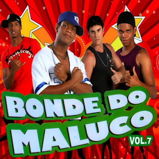 Bonde do Maluco Vol.7 Completo Download musicasBAIXAR CD Bonde do Maluco – Vol.7