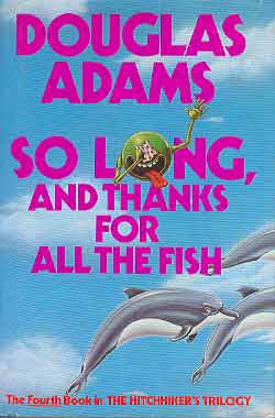 So long, and thanks for all the fish