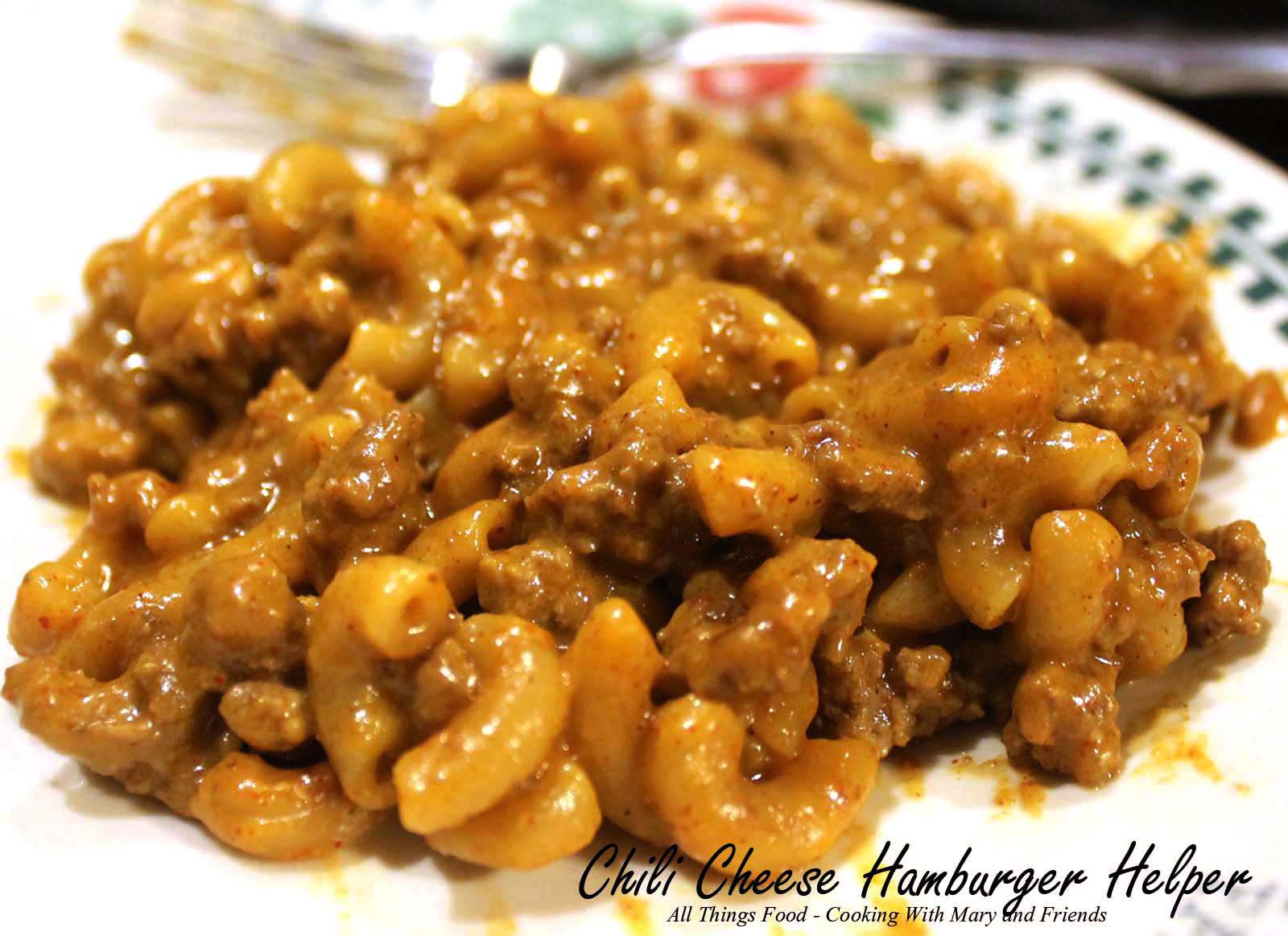 Cooking With Mary and Friends Chili Cheese Hamburger Helper