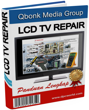 Cara Memperbaiki Monitor LCD TV Rusak
