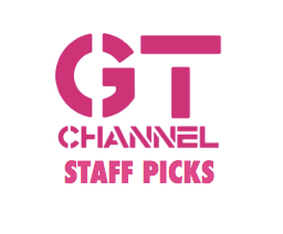 GTChannel Staff Picks