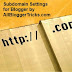 How to use a Subdomain for your Blogger blog 