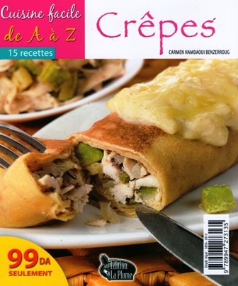 la cuisine alg 233 rienne cuisine facile de a a z crepes la cuisine alg 233 rienne cuisine facile de a a z crepes