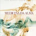 Medicina da Alma - Robson Pinheiro e Joseph Gleber