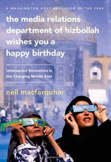 The Media Relations Department of Hizbollah Wishes You a Happy Birthday by Neil MacFarquhar